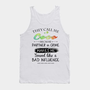 Coco Grandma Gift - They Call Me Coco Because Partner In Crime Tank Top